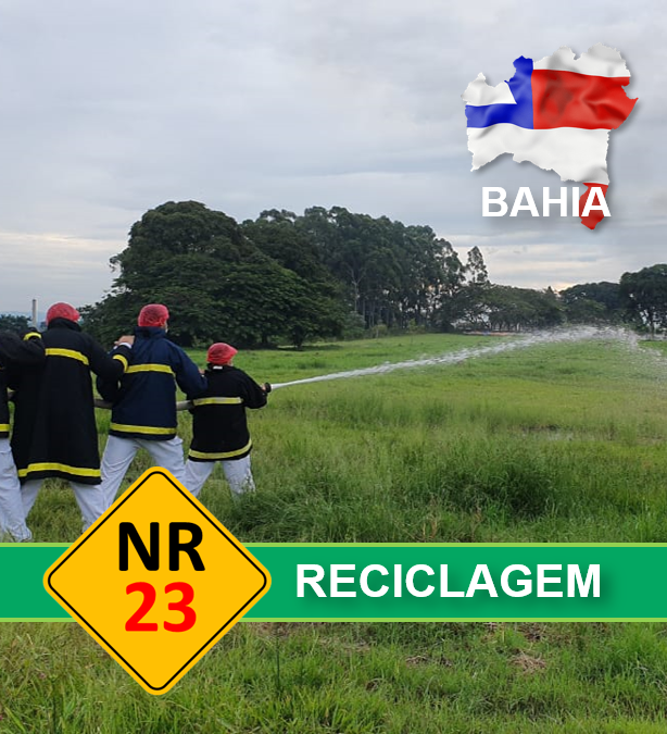 NR23  - Prevenção e Combate Contra Incêndios - BAHIA (Reciclagem)